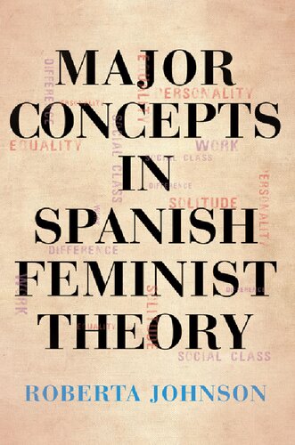 Major Concepts In Spanish Feminist Theory Roberta Johnson