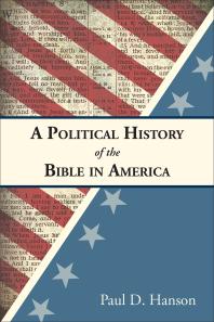 A Political History Of The Bible In America Paul D Hanson