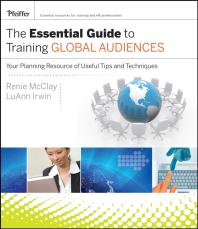 The Essential Guide To Training Global Audiences Your Planning Resource Of Useful Tips And Techniques 1st Edition Renie Mcclay Luann Irwin