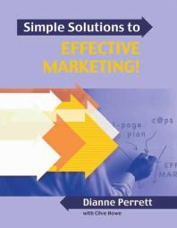 Simple Solutions To Effective Marketing 1st Edition Dianne Perrett