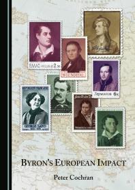 Byrons European Impact 1st Edition Peter Cochran