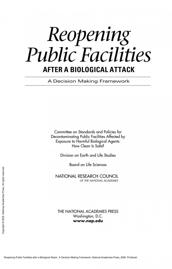 Reopening Public Facilities After A Biological Attack A Decision Making Framework 1st Edition National Research Council Division On Earth And Life Studies Board On Life Sciences Committee On Standards And Policies For Decontaminating Public Facilities Affected By Exposure To Harmful Biological Agents How Clean Is Safe