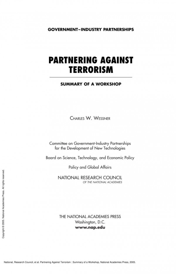 Partnering Against Terrorism Summary Of A Workshop 1st Edition National Research Council Policy And Global Affairs And Economic Policy Technology Board On Science Committee On Governmentindustry Partnerships For The Development Of New Technologies Charles W Wessner