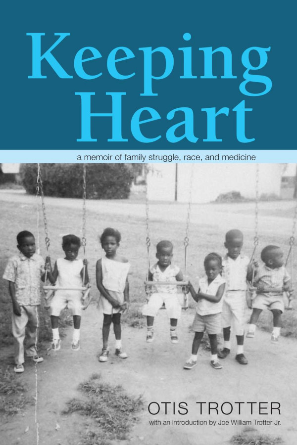 Keeping Heart 1st Edition Otis Trotter Joe William Trotter Jr