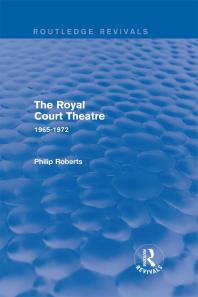 The Royal Court Theatre 19651972 Philip Roberts