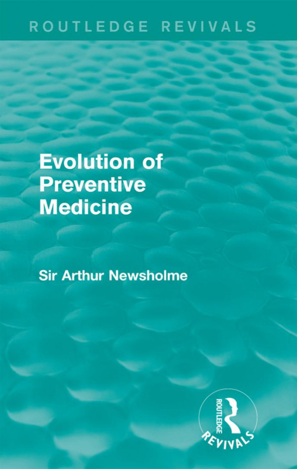 Evolution Of Preventive Medicine Arthur Newsholme