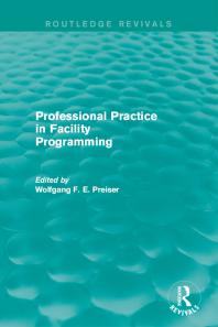 Professional Practice In Facility Programming 1st Edition Wolfgang Preiser