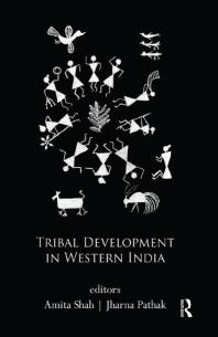 Tribal Development In Western India Amita Shah Jharna Pathak