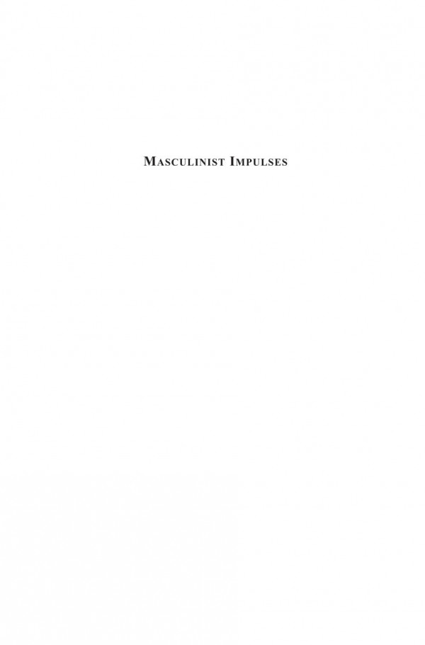 Masculinist Impulses Toomer Hurston Black Writing And Modernity 1st Edition Nathan Grant