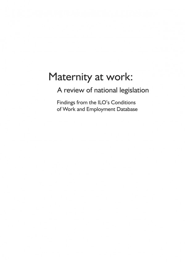 Maternity At Work A Review Of National Legislation Findings From The Ilos Conditions Of Work And Employment Database 1st Edition Ida Un Gloria Pardo Trujillo
