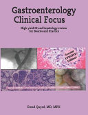 Gastroenterology Clinical Focus High Yield Gi And Hepatology Review For Boards And Practice 2nd Edition 2nd Edition Emad S Qayed