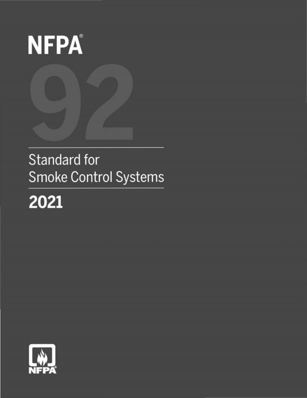Nfpa 92 Standard For Smoke Control Systems 2021 Edition 2021th Edition National Fire Protection Association
