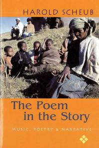The Poem In The Story Music Poetry And Narrative 1st Edition Harold Scheub
