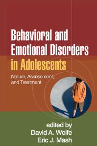 Behavioral And Emotional Disorders In Adolescents Nature Assessment And Treatment David A Wolfe Eric J Mash