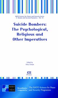 Suicide Bombers The Psychological Religious And Other Imperatives 1st Edition M Sharpe