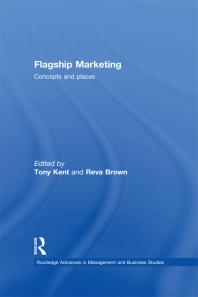 Flagship Marketing Concepts And Places 1st Edition Tony Kent Reva Brown