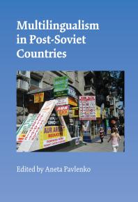 Multilingualism In Postsoviet Countries 1st Edition Aneta Pavlenko