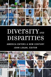 Diversity And Disparities America Enters A New Century John Logan