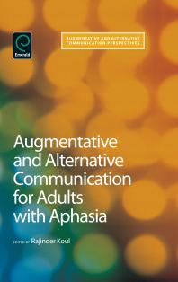 Augmentative And Alternative Communication For Adults With Aphasia Science And Clinical Practice 1st Edition Rajinder Koul
