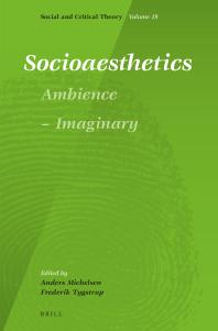 Socioaesthetics Ambience Imaginary 1st Edition Anders Michelsen Frederik Tygstrup