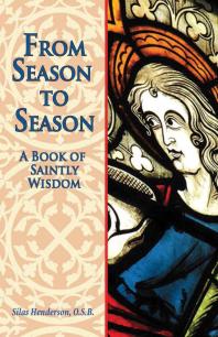 From Season To Season The Birth Of Jesus From The Gospels Of Matthew And Luke Silas Henderson