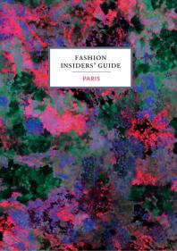The Fashion Insiders Guide To Paris Carole Sabas Caroline Andrieu