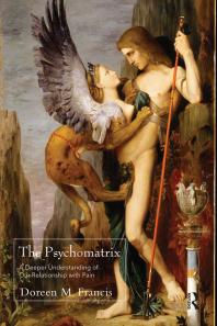 The Psychomatrix A Deeper Understanding Of Our Relationship With Pain Doreen M Francis