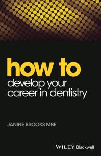 How To Develop Your Career In Dentistry 1st Edition Janine Brooks