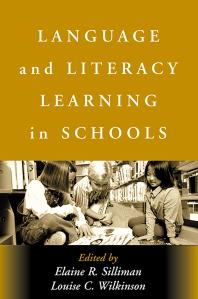 Language And Literacy Learning In Schools Elaine R Silliman Louise C Wilkinson Louise C Wilkinson