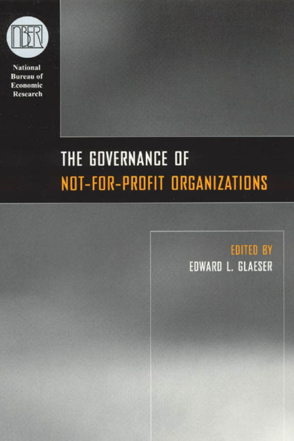 The Governance Of Notforprofit Organizations Edward L Glaeser