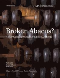 Broken Abacus A More Accurate Gauge Of Chinas Economy Daniel Rosen Beibei Bao