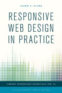 Responsive Web Design In Practice Jason A Clark Ellyssa Kroski
