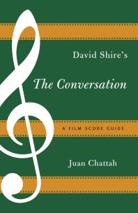 David Shires The Conversation A Film Score Guide Juan Chattah