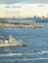 Russias Contribution To Chinas Surface Warfare Capabilities Feeding The Dragon Paul Schwartz