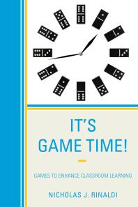 Its Game Time Games To Enhance Classroom Learning Nicholas J Rinaldi
