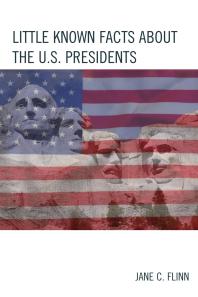 Little Known Facts About The U S Presidents Jane C Flinn