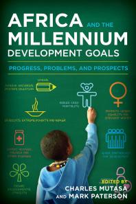 Africa And The Millennium Development Goals Progress Problems And Prospects Charles Mutasa Mark Paterson