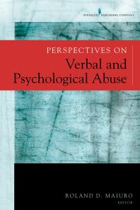 Perspectives On Verbal And Psychological Abuse 1st Edition Roland D Maiuro