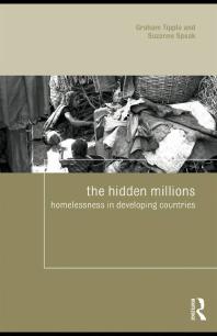 The Hidden Millions Homelessness In Developing Countries 1st Edition Graham Tipple Suzanne Speak