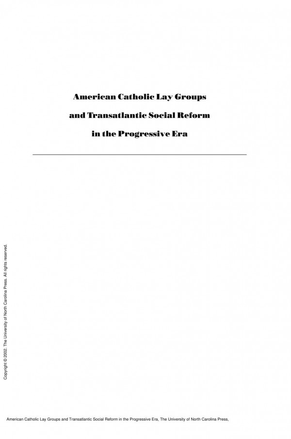 American Catholic Lay Groups And Transatlantic Social Reform In The Progressive Era 1st Edition Deirdre M Moloney