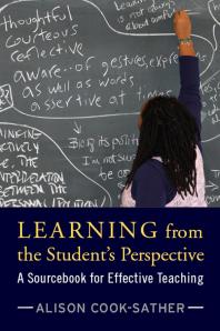 Learning From The Students Perspective A Sourcebook For Effective Teaching Alison Cooksather Brandon Clarke Daniel Condon Kathleen Cushman Helen Demetriou Lois Easton