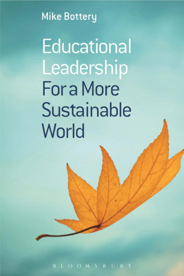 Educational Leadership For A More Sustainable World 1st Edition Mike Bottery