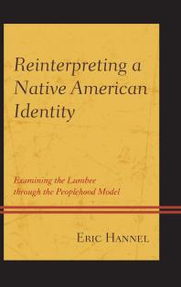 Reinterpreting A Native American Identity Examining The Lumbee Through The Peoplehood Model Eric Hannel