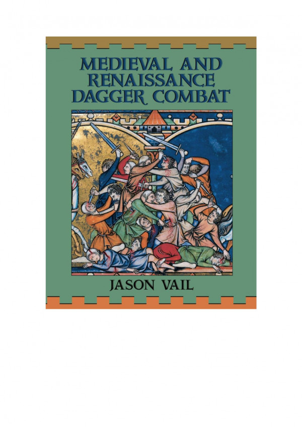 Medieval And Renaissance Dagger Combat Jason Vail