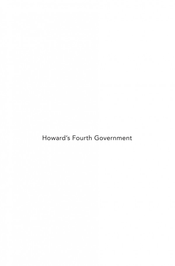 Howards Fourth Government 1st Edition Chris Aulich Roger Wettenhall