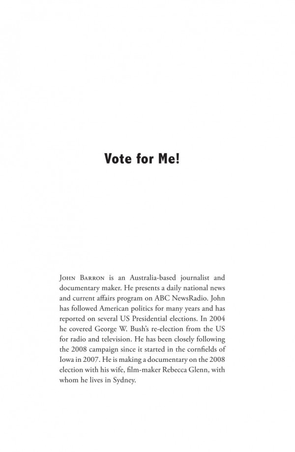 Vote For Me The Long Road To The White House 1st Edition John Barron