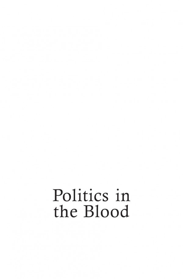 Politics In The Blood The Anthonys Of Richmond 1st Edition Paul Davey