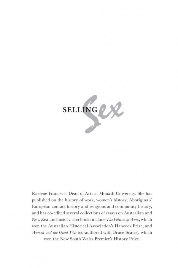 Selling Sex A Hidden History Of Prostitution 1st Edition Raelene Frances