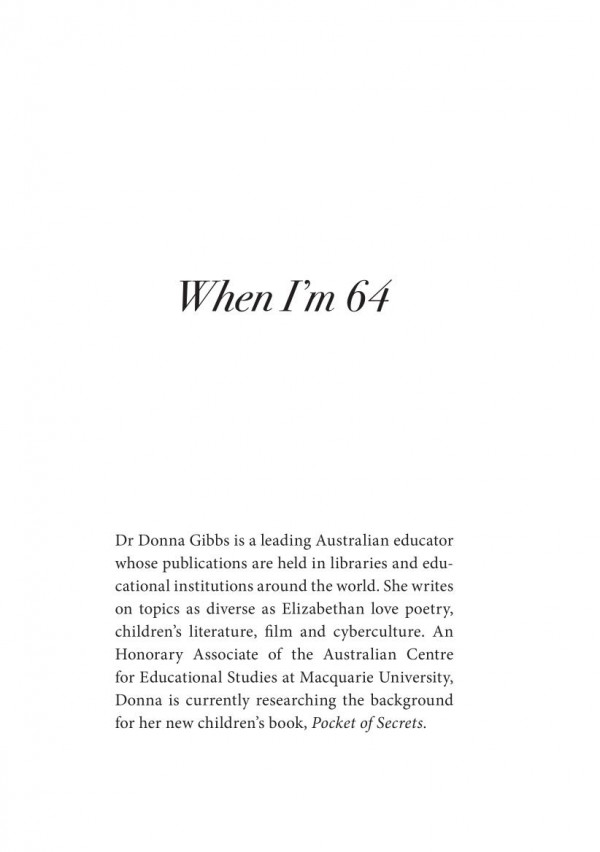 When Im 64 The New Retirement 1st Edition Donna Gibbs