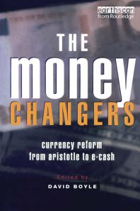 The Money Changers Currency Reform From Aristotle To Ecash David Boyle